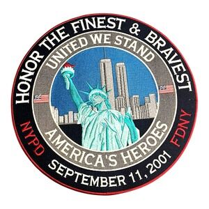 9/11 United We Stand Americas Hero's NYPD FDNY Statue Liberty Towers 12" Patch